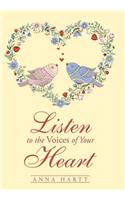 Listen to the Voices of Your Heart