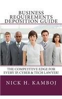 Business Requirements Deposition Guide