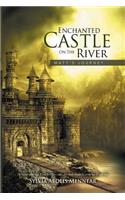 Enchanted Castle on the River