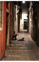 Liver & onions, Red wine & tears