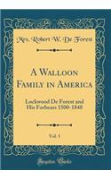 A Walloon Family in America, Vol. 1