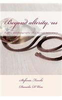 Beyond alterity, us