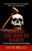Beware the Ides of March: A Novel Based on Psychic Readings(English)