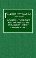 Imaginary Conversations - Third Volume