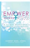 Empowermoments for the Everyday Woman