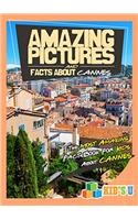 Amazing Pictures and Facts About Cannes: The Most Amazing Fact Book for Kids About Cannes (Kids U)