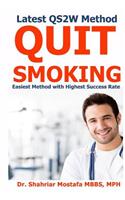 Quit Smoking in 2 Weeks: Latest QS2W Method, Easiest Method with Highest Success rate