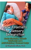 New Frontiers in Sensory Integration
