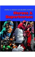 Critical Survey of Graphic Novels: Heroes & Superheroes