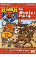 Almost Last Roundup