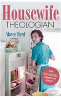 Housewife Theologian