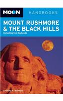 Moon Mount Rushmore and The Black Hills: Including the Badlands