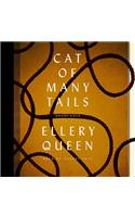 Cat of Many Tails: (1949 Ellery Queen Mysteries (Audio))
