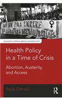 Health Policy in a Time of Crisis
