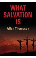 What Salvation Is: (English)