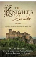 The Knight's Bride: Chivalry Lives in 6 Stories from the Middle Ages