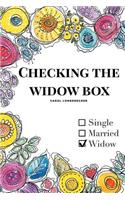 Checking the Widow Box