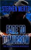 Fade To Tomorrow