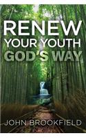Renew Your Youth God's Way