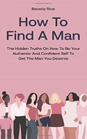 How To Find A Man