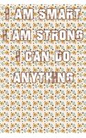 I Am Smart. Strong and I Can Do Anything