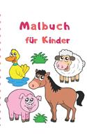 Malbuch für Kinder: Malbücher für Kinder Malbücher für Tiere: Für Kinder im Alter von 2-4, 4-6 Jahren