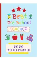 Best Pre School Teacher 2020 Weekly Planner