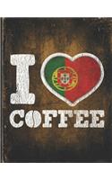 I Heart Coffee: Portugal Flag I Love Portuguese Coffee Tasting, Dring & Taste Undated Planner Daily Weekly Monthly Calendar Organizer Journal