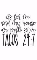 As For Me And My House We Shall Serve Tacos 24: 7: Weekly Planner 2020, Organizer With Notes, Great Productivity Gift For Busy Professionals, New Employees, Workplace Office Gift