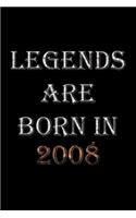 Legends Are Born In 2008 Notebook: Lined Notebook/Journal Gift 120 Pages, 6x9 Soft Cover, Matte Finish