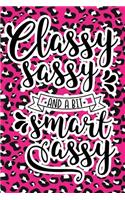 Classy Sassy And A Bit Smart Assy: Pink Leopard Print Sassy Mom Journal / Snarky Notebook