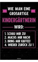 Wie man eine großartige Kindergärtnerin wird