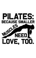 Pilates Because Smaller Muscles Need Love Too