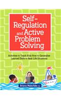Self-Regulation and Active Problem Solving: Activities to Teach Kids How to Generalize Learned Skills to Real-Life Situations