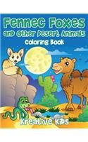 Fennec Foxes and Other Desert Animals Coloring Book