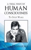 A Tidal Wave of Human Consciousness