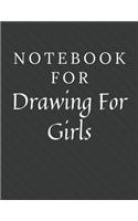 Notebook For Drawing For Girls