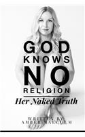 God Knows No Religion