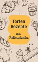 Torten Rezepte zum Selberschreiben: A5 - 110 Seiten - Backbcuch selberschreiben - Backbuch zum selber schreiben - Blanko Backbuch selbstgestalten - leeres Backbuch - Notizbuch DIY Back