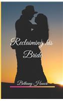 Reclaiming his Bride