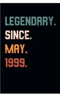 Blank Lined Journal, Notebook, Diary, Planner - Legendary Since May 1999 - 20th Birthday Gift For 20 Years Old Men and Women born in May: Medium College-Ruled Journey Diary, 110 page, Lined, 6x9 (15.2 x 22.9 cm)