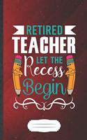Retired Teacher Let the Recess Begin