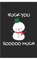Fuck You Sooooo Much