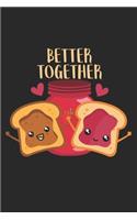 Better Together: Couple I Love I Peanut Butter & Jelly Sandwich