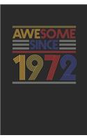 Awesome Since 1972: Graph Paper Journal (6" X 9" - 120 Pages/ 5 Squares per inch) for Birthday Gift Idea for Women And Men