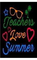 Teachers Love Summer