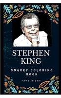 Stephen King Snarky Coloring Book: An American Author of Horror Novels.