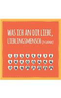 Was ich an dir liebe, Lieblingsmensch (24 Gründe)