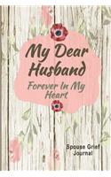 Spouse Grief Journal My Dear Husband, Forever In My Heart
