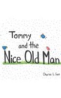 Tommy and the Nice Old Man